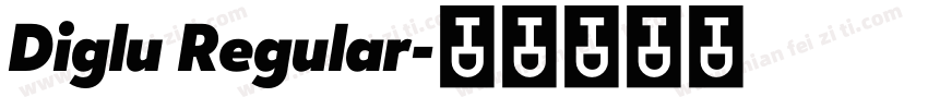 Diglu Regular字体转换